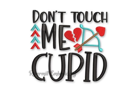 Don t Touch Me Cupid Embroidery Design Review